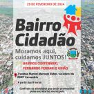 Bairro Cidadão em sua 7ª edição do projeto irá abranger os bairros Centenário, Fernando Ferrari e União em São Luiz Gonzaga  