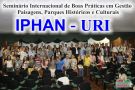 Conclusão Seminário Internacional Realizado Pelo IPHAN e URI