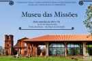 Reinauguração Museu das Missões