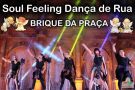 Show das Onze, Soul Feeling comemora 10 anos no Brique