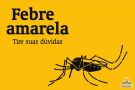 Conheça Mais Sobre a Febre Amarela