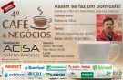 4ª Café & Negócios da ACISA será com o Diretor Superintendente do Grupo Redemaq
