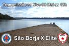 São Borja X Elite Ao Vivo 09/05 as 15h
