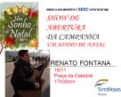 Campanha Um Sonho de Natal do Sindilojas Missões - Renato Fontana anima show de abertura