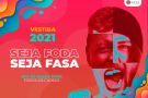 Vestiba 2021 da FASA será no Estilo Americano