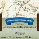 II Congresso Internacional Virtual de Missões Jesuítas Guaranies será em outubro