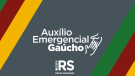 Governo iniciará cadastramento da terceira fase do Auxílio Emergencial Gaúcho em 10 de março