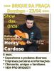 HENRY CARDOSO FAZ SHOW NO BRIQUE DA PRAÇA