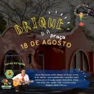 Brique da Praça - 18 de Agosto