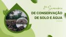 2° Seminário de Conservação de Solo e Água acontece dia 10 em São Luiz Gonzaga