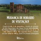 Novo Horário de visitação a partir de 1º de novembro